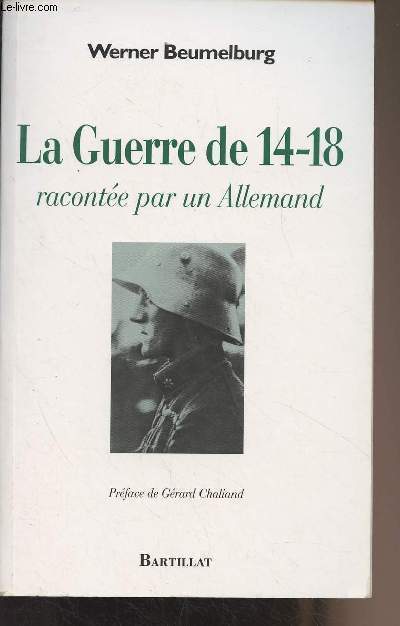 La Guerre de 14-18 raconte par un Allemand