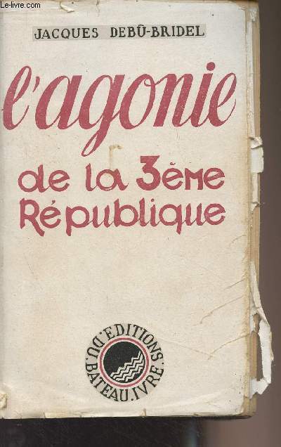 L'agonie de la 3me Rpublique 1929-1939