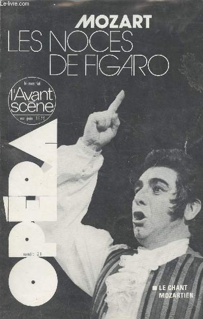 L'Avant Scne - N21 - Mai-juin 1979 - Mozart, Les noces de Figaro