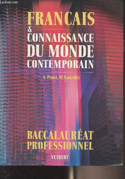 Français & connaissance du monde contemporain - Baccalauréat professionnel