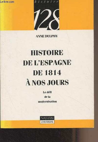 Histoire de l'Espagne de 1814  nos jours (Le dfi de la modernisation) - Collection 