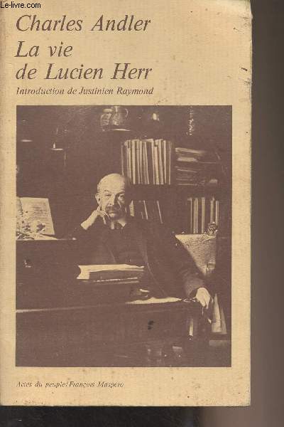 Vie de Lucien Herr (1864-1926) - 