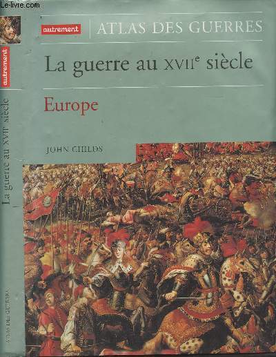 La guerre au XVIIe sicle - Europe - 