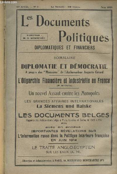 Les Documents Politiques, Diplomatiques et Financiers, Revue mensuelle d'informations et de documentation internationales - 10e anne, n6 Juin 1929 - Diplomatie et dmocratie - L'oligarchie financire et industrielle en France - Un nouvel assaut contre l