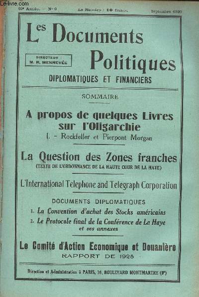 Les Documents Politiques, Diplomatiques et Financiers, Revue mensuelle d'informations et de documentation internationales - 10e anne, n9 Sept. 1929 - A propos de quelques livres sur l'oligarchie - A la conqute de la richesse - Zaharoff - Les nouvelles