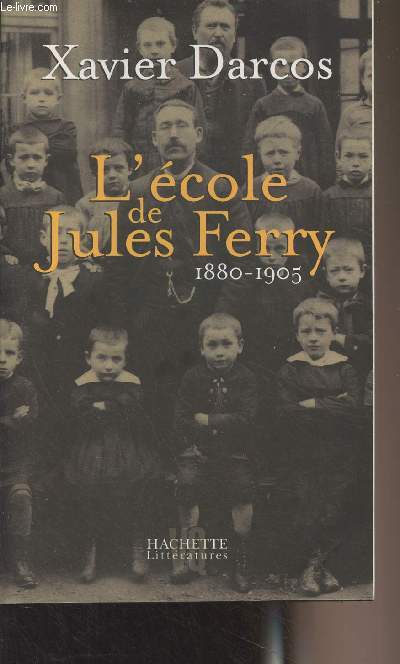 L'cole de Jules Ferry - 1880-1905