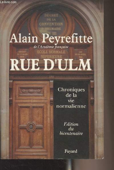 Rue d'ULM - Chroniques de la vie normalienne (Edition du bicentenaire)