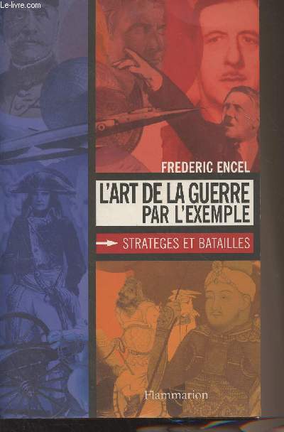 L'art de la guerre par l'exemple - Stratges et batailles