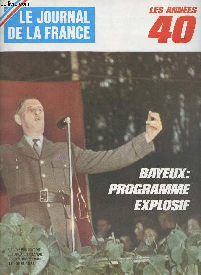Le Journal de la France n206 - Bayeux : la fin d'un long silence par Ph. Masson - H Chi Minh : le voyage inutile par Charles Meyer - L'glise de France : de Ptain  de Gaulle par Paul Lesourd - Raimu est mort, mais 
