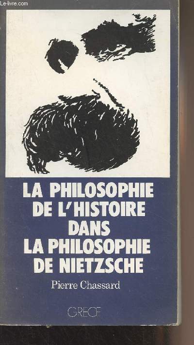 La philosophie de l'histoire dans la philosophie de Nietzsche