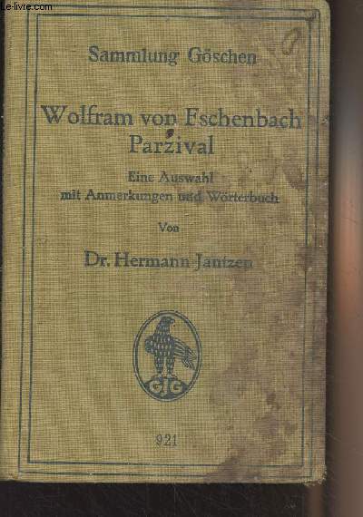 Wolfram von Eschenbach Parzival (Eine Auswahl mit Anmerkungen und Wrterbuch) - 