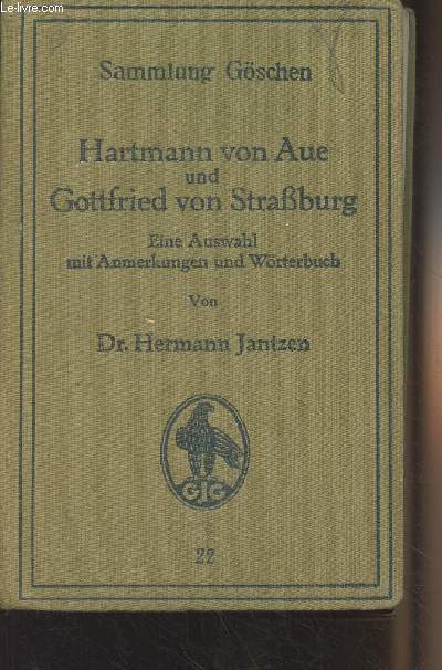 Hartmann von Aue und Gottfried von Strassburg (Eine Auswahl mit Anmerkungen und Wrterbuch) - 