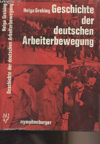 Geschichte der deutschen Arbeiterbewegung (Ein berblick)