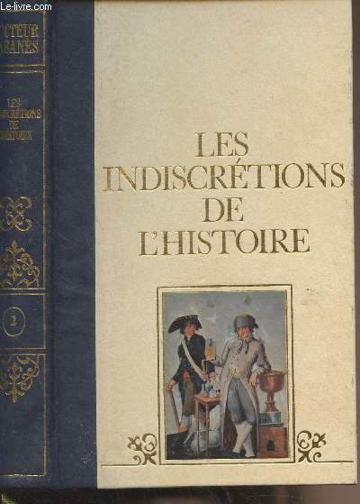 Les indiscrtions de l'histoire - Tome 2