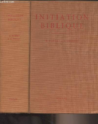 Initiation biblique, introduction  l'tude des Saintes Ecritures - 3e dition refondue