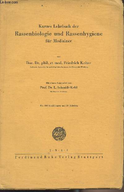Kurzes Lehrbuch der Rassenbiologie und Rassenhygiene fr Mediziner