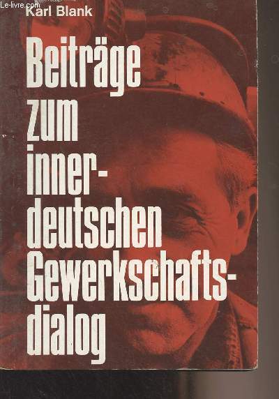 Beitrge zum innerdeutschen Gewerkschaftsdialog - 