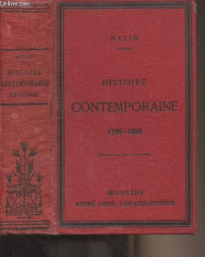 Histoire contemporaine 1789-1889 (Programme du 28 janvier 1890) Classe de philosophie