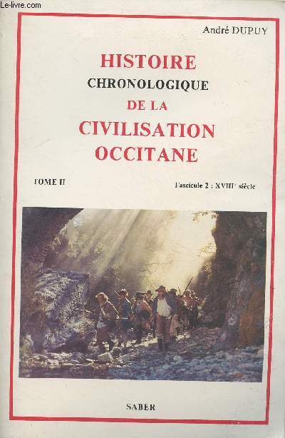 Histoire chronologique de la civilisation occitane - Tome II - Fascicule 2 : XVIIIe sicle