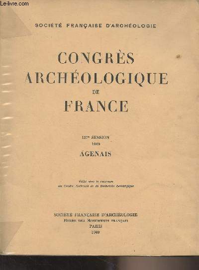 Congrs archologique de France - 127e session 1969 Agenais - Scot franaise d'archologie : Bastides de l'Agenais par Pierre Lavedan et Jeanne Hugueney - Villeneuve-sur-Lot par Pierre Lavedan et Jeanne Hugueney - Vianne par P. Lavedan et J. Hugueney -