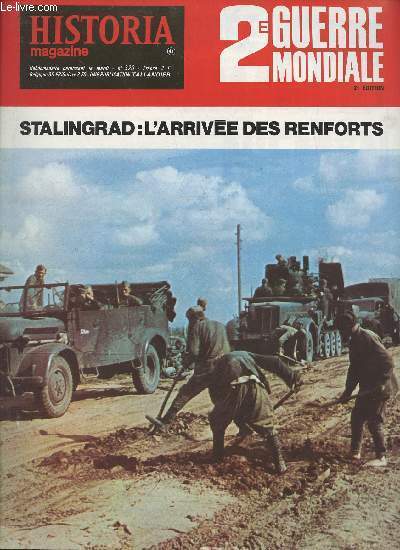 Historia magazine n320 - 2e guerre mondiale - Stalingrad : l'arrive des renforts - L'pope de Normandie-Nimen par le Colonel V.I. Loukachine - Leningrad : premire offensive sovitique par le Capitaine de Vaisseau Vladimir S. Loupatch - La Wehrmacht 