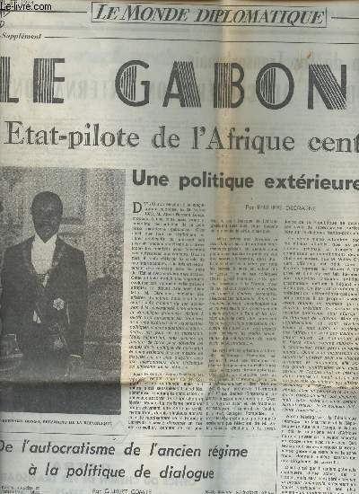 Le Monde diplomatique - Juillet 1974 - Le Gabon, Etat-pilote de l'Afrique centrale, Une politique extrieure ralites - De l'autocratisme de l'ancien rgime  la politique de dialogue - Le chemin de fer transgabonais, un symbole de coopration internation