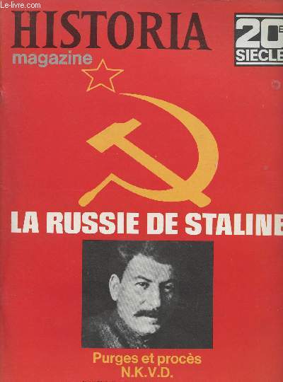 Historia magazine n146 - 20e sicle - La Russie de Staline, purges et procs N.K.V.D. - Le systme totalitaire par J.N. Westwood - De la Tchka  la Gupou par Grard de Sde - Famine et camps de concentration - L'glise et Staline - La politique conom
