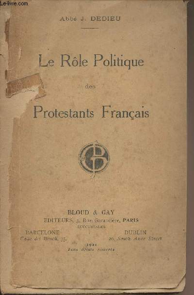 Le rle politique des protestants franais (1685-1715)