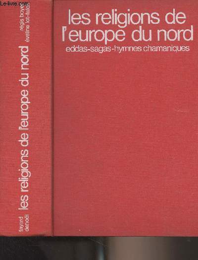 Les Religions de l'Europe du Nord (Eddas, Sagas, Hymnes chamaniques) - 