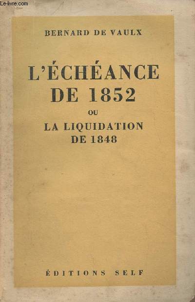 L'chance de 1852 ou la liquidation de 1848