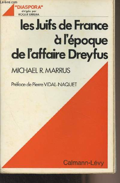 Les juifs de France  l'poque de l'affaire Dreyfus (L'assimilation  l'preuve) - 