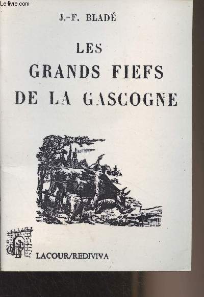 Les grands fiefs de la Gascogne - collection 