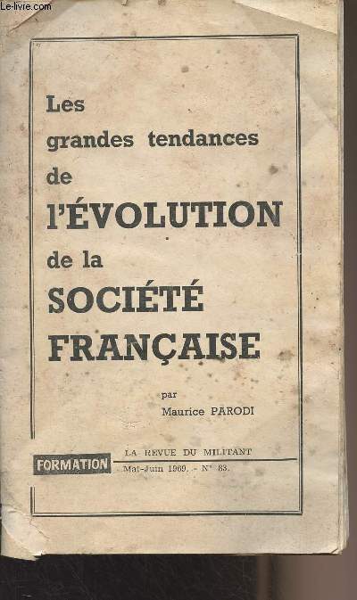 Les grandes tendances de l'volution de la socit franaise - La Revue du militant, Mai-juin 1969 n83