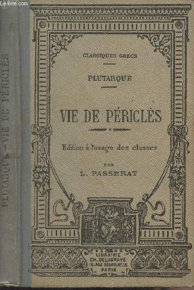 Vie de Pricls (Edition  l'usage des classes par L. Passerat) - 