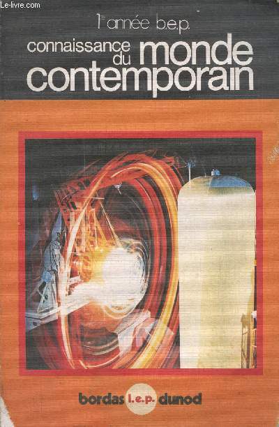 Connaissance du monde contemporain, recueil de documents (Programme de 1973) 1re anne de B.E.P.
