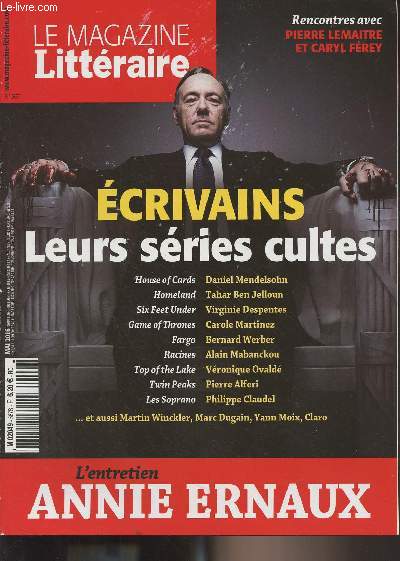 Le Magazine Littraire - N567 Mai 2016 - Ecrivains en srie - Au commencement tait la srie - Les dbuts du roman-feuilleton - L'oeuvre d'art  l're de sa srialisation - Belphgor, une fivre franaise - Un art de la contrainte - Des bibliothque plei