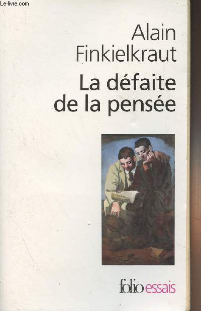 La dfaite de la pense - 