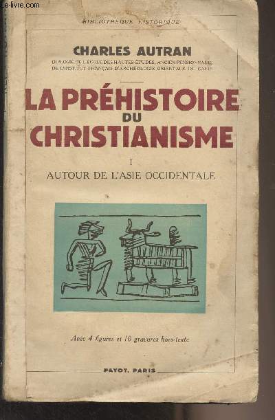 La prhistoire du christianisme - I. Autour de l'Asie Occidentale - 