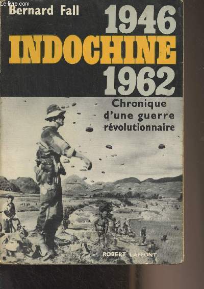Indochine 1946-1962 - Chronique d'une guerre rvolutionnaire (Street Without Joy)