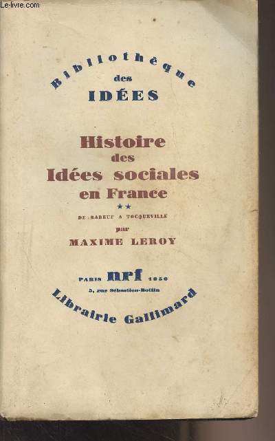 Histoire des ides sociales en France - T.2 : De Babeuf  Tocqueville - 