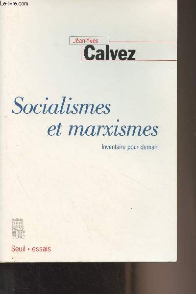 Socialismes et marxismes - Inventaire pour demain - 