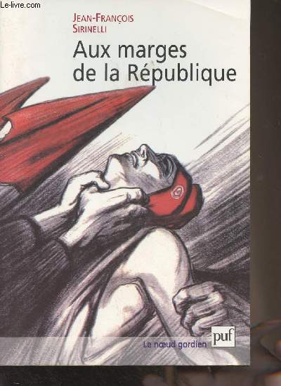Aux marges de la Rpublique (Essai sur le mtabolisme rpublicain) - 