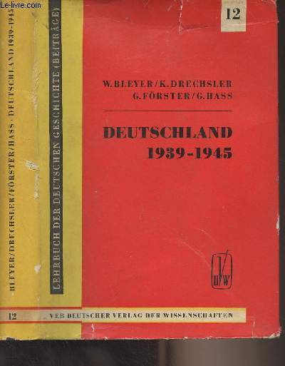 Deutschland von 1939 bis 1945 (Deutschland whrend des zweiten Weltkrieges) - 