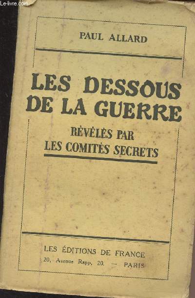 Les dessous de la guerre rvls par les comits secrets