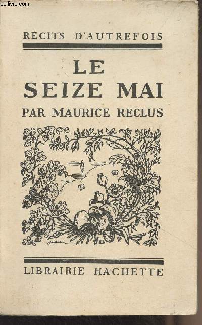 Le seize mai - 