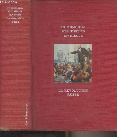 La Rvolution russe - Le mmorial des sicles, XXe sicle - Les vnements - Collection 