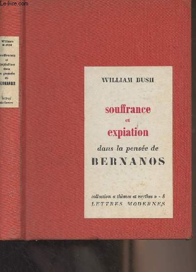 Souffrance et expiation dans la pense de Bernanos - Collection 