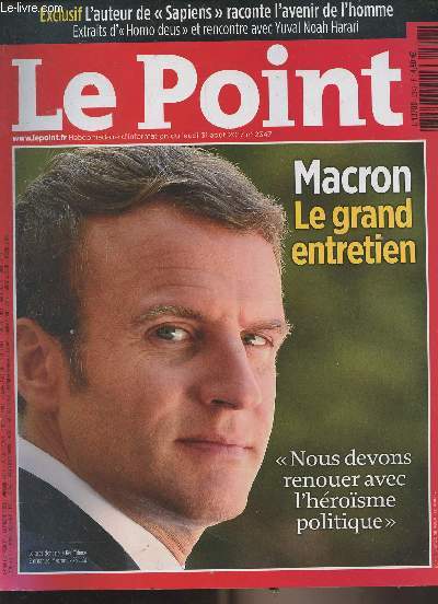Le Point n2347 du jeudi 31 aot 2017 - Macron : Le grand entretien 