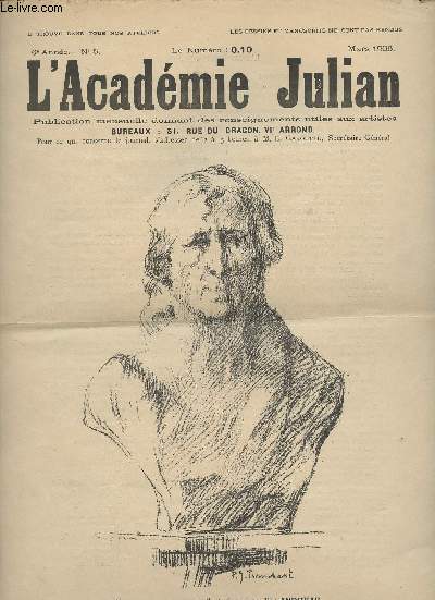 L'Acadmie Julian - 6e anne - n5 Mars 1906 - Prix ex-oequo de sculpture (buste-femme) par Mlle Andreae - Mlle Vera Andreae - M. Tranchant - Le concours de l'art Academy de Chicago - Notre 5e exposition mensuelle aux ateliers runis - A l'atelier J.-P.