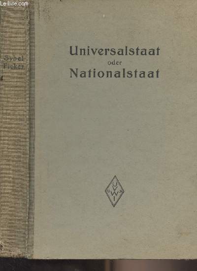 Universalstaat oder Nationalstaat - Macht und Ende des Ersten deutschen Reiches